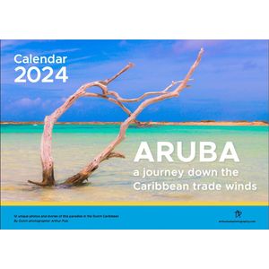 Aruba Kalender 2024 - a journey down the trade winds - fotografie - natuurfotografie - prachtig duurzaam product - gedrukt op papier met ECO label - toekomstige serie ABC eilanden - aruba - curacao - bonaire - natuur