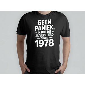 Geen Paniek ik doe dit al verkeerd Sinds 1978 - T Shirt - SarcasticBirthday - Funny - BirthdayGift - SarcasmModeOn - SarcastischeVerjaardag - GrappigCadeau - SarcasmeAan