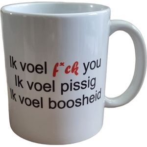 Ik voel f*ck you, ik voel pissig mok | bedrukte mok | cadeau mok | witte mok | koffiemok