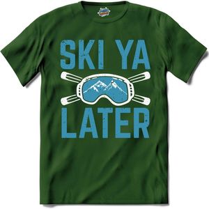 Ski Ya Later | Skiën - Bier - Winter sport - T-Shirt - Unisex - Bottle Groen - Maat 4XL