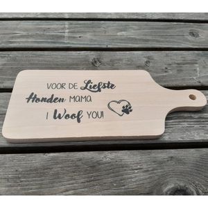 Borrelplank honden - met tekst - voor de liefste honden mama I woof you