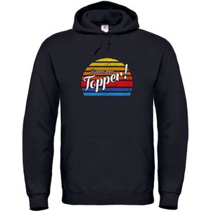 Klere-Zooi - Jij Bent Een Topper - Hoodie - 4XL