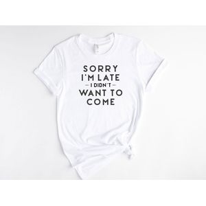 Lykke Funny slogan t-shirt | Sorry I'm Late Sarcastic t-shirt | Grappige Spreuken - Zinnen â€“ Teksten | Grappig cadeau shirt navy katoen