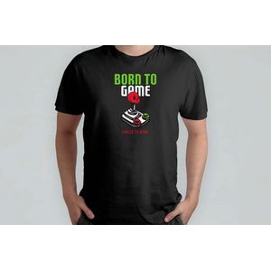 Born to Game - T Shirt - VideoGames - GamingLife - GamerForLife - Videospelletjes - GamerLeven - SpelletjesTijd - GameAan - RetroSpellen