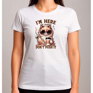 I'm Here I'm Wake Don't Push - T Shirt - Funny - Cute - Cadeau - Gift - SoFunny - Grappig - LachenMaar - GekkeMomenten - LolMomentje