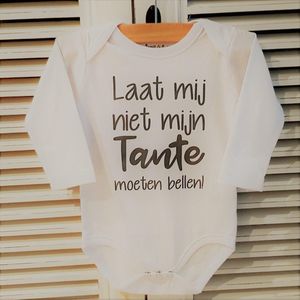 Baby Rompertje bekendmaking zwangerschap aanstaande baby jongen meisje unisex lange mouw met tekst: Laat mij niet mijn tante moeten bellen! wit -Maat 62-68