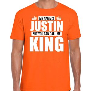 Naam cadeau My name is Justin - but you can call me King t-shirt oranje heren - Cadeau shirt o.a verjaardag/ Koningsdag S