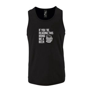 Zwarte Tanktop sportshirt met ""If you're reading this bring me a Beer "" Print Wit Size XXXL