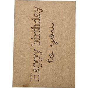 MGM Trading - Houten ansichtkaart - Mdf - 3mm dik - 105 bij 147 mm - Happy birthday to you