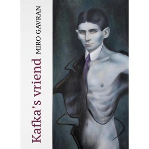Kroatische literatuur in Nederland  -  Kafka's vriend