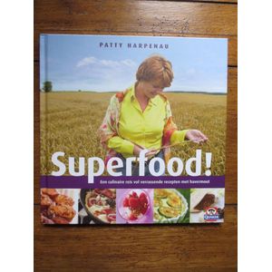 SUPERFOOD! EEN CULINAIRE REIS VOL VERRASSENDE GERECHTEN MET HAVERMOUT