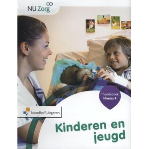 NU Zorg  - Kinderen en jeugd Niveau 4 Theorieboek