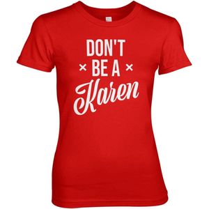 Hybris Don't Be A Karen Girly Tee Damen T-Shirt Red-S