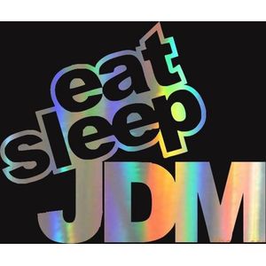 Auto sticker | Eat Sleep JDM | japanese domestic market | 15x12cm | holographic