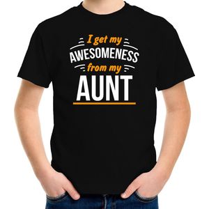 I get my awesomeness from my aunt/ tante t-shirt zwart - kinderen - Fun tekst / Verjaardag cadeau 158/164