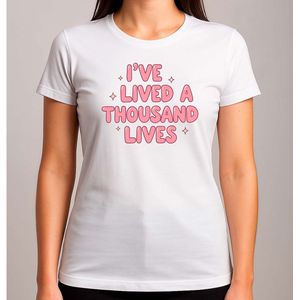 I've Lived a Thousand Lives - T Shirt - BookLover - BookGirl - BookishGirls - BookAddict - BoekenLiefhebber - LezendeMeisjes - Leesplezier - Cute