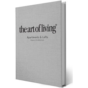 The Art of Living Apartments & Lofts - Hardcover Koffietafelboek - Hardcoverboek Interieur & Exterieur - 35 exclusieve appartementen en penthouses in Nederland en België