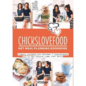Chickslovefood  -  Het meal planning-kookboek