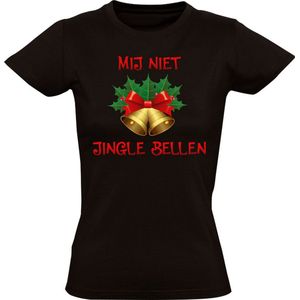 Mij niet jingle bellen Dames T-shirt - kerst - kerstmis - foute kersttrui - shirt