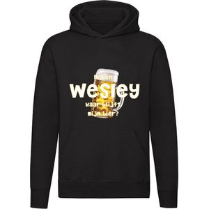 Ik ben Wesley, waar blijft mijn bier Hoodie - cafe - kroeg - feest - festival - zuipen - drank - alcohol - naam - trui - sweater - capuchon
