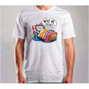 Wake Me Never - T Shirt - Funny - SoFunny - Grappig - ZoGrappig - Sarcasm - SarcasticHumor - Sarcasme - Sarcastisch