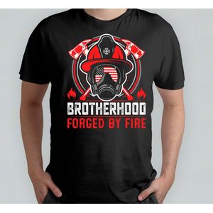 Brotherhood forged by fire - T Shirt - Firefighters - FireHeroes - BraveBrigade - RescueTeam - Brandweer - BrandHelden - MoedigeBrigade - Reddingsteam