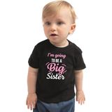 Going to be a big sister cadeau t-shirt zwart voor baby / kinderen - Aankodiging zwangerschap grote zus 62