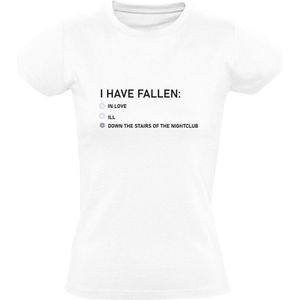 I have fallen Dames T-shirt | love | liefde | vrijgezel | uitgaan | nachtclub | club | grappig