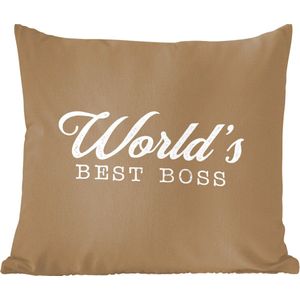 Sierkussens - Kussentjes Woonkamer - 50x50 cm - Bruin - 'World's best boss' - Spreuken - Quote