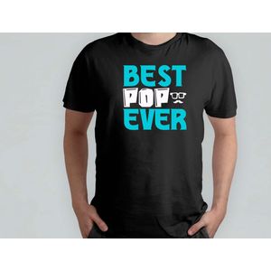 Best Pop Ever - T Shirt - cadeau - gift - vader - dad - beste vader ter wereld - verjaardag - vaderdag - best dad in the world - father - liefde - cute