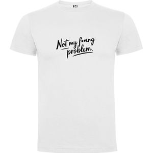 Wit T-Shirt met Kleurrijke print “ Not my F** Problem – tekst – Wees Duidelijk “ Print Full Color Maat S