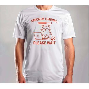 Sarcasm Loading… Please Wait - T Shirt - SarcasticVibes - FunnyMood - IDontCare - JustKidding - SarcasmeVibes - GrappigeMomenten - IkMaakEenGrapje - SarcastischLeven