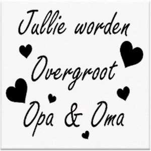 Tegeltje met Spreuk ""Jullie worden overgroot Opa & Oma"" - Cadeau - Zwangerschap aankondigen - Bekendmaking zwangerschap - Zwangerschapsaankondiging - Kado - Opa & Oma - Echt Keramiek - Spreuken - Wit/Zwart - 15 x 15 cm