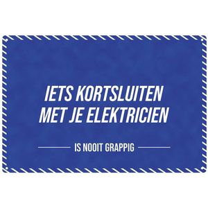 Iets kortsluiten met je elektricien - Is Nooit Grappig