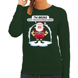 Foute Kersttrui / sweater - Im broke enjoy your fits spoiled kiddies - Kerst is duur - groen - dames - kerstkleding / kerst outfit L