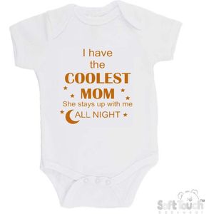 100% katoenen Romper ""I have the coolest mom She stays up with me all night"" Unisex Katoen Wit/tan Maat 56/62