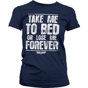 Top Gun Dames Tshirt -XL- Take Me To Bed Or Lose Me Forever Blauw