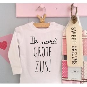 Aankondiging zwangerschap Shirt Ik word grote zus | lange mouw| wit | maat 92 zwangerschap aankondiging bekendmaking Baby big sis sister