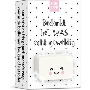 Zeep - Bedankt Het WAS echt geweldig - Cadeau - Juf - Meester