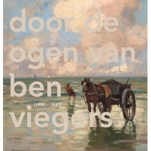 Boek Door de ogen van Ben Viegers, 1886-1947