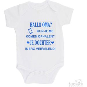 100% katoenen Romper ""Hallo oma kun je me komen ophalen, Je dochter is vervelend"" Jongens Katoen Wit/blauw Maat 62/68