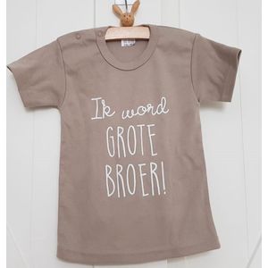 Shirt Ik word grote broer big brother | korte mouw | beige zand | maat 74 zwangerschap aankondiging bekendmaking baby