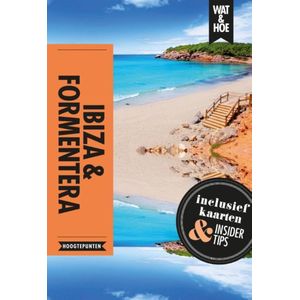 Wat & Hoe reisgids - Ibiza & Formentera