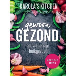 Karola's Kitchen: Gewoon gezond