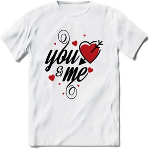 You And Me Valentijn T-Shirt | Grappig Valentijnsdag Cadeautje voor Hem en Haar | Dames - Heren - Unisex | Kleding Cadeau | - Wit - XXL