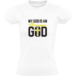 My god is an awesome god Dames T-shirt - geloof - faith - kruis - kerk - bidden