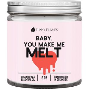 Baby You Make Me Melt - Geurkaars - Grappige tekst - 80 uur brandtijd