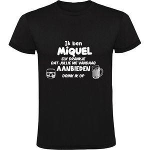 Ik ben Miquel, elk drankje dat jullie me vandaag aanbieden drink ik op Heren T-shirt | feest | drank | jarig | verjaardag | vrijgezellenfeest | cadeau | kado
