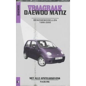 Autovraagbaken - Vraagbaak Daewoo Matiz Benzinemodellen 1998-2000