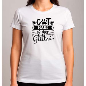 Cat hair is my glitter - T Shirt - Cat - CuteCat - CatLover - CatLife - Kat - LieveKat - GrappigeKat - KattenLiefhebber - BestMom - MamaLeven